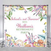 Lofaris School Out Teaching Tools Custom Retirement Backdrop